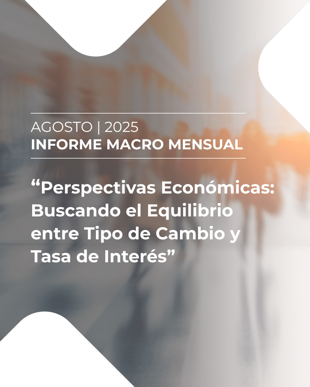 Informe Macro Mensual agosto