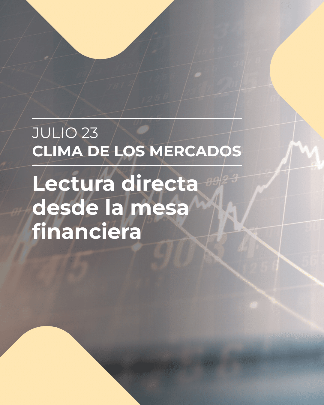 Informe Clima de los Mercados (23/07/2025)