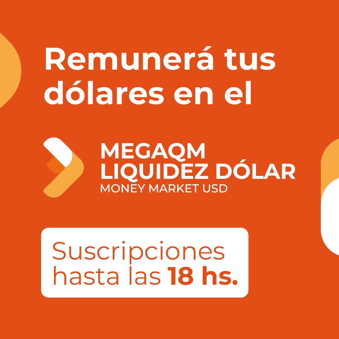 Remunerá tus dólares en el MegaQM Liquidez Dólar. Suscripciones hasta las 18 hs.
